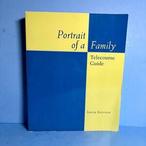Portrait of a Family: Telecourse Guide 6th Edition – College Credit Course